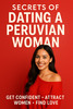 Thumbnail The Hidden Cultural Keys to Peruvian Romance